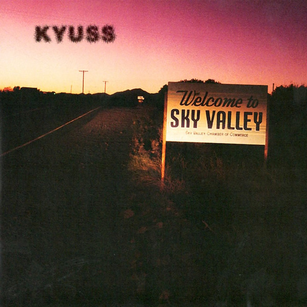 KYUSS — Welcome To Sky Valley