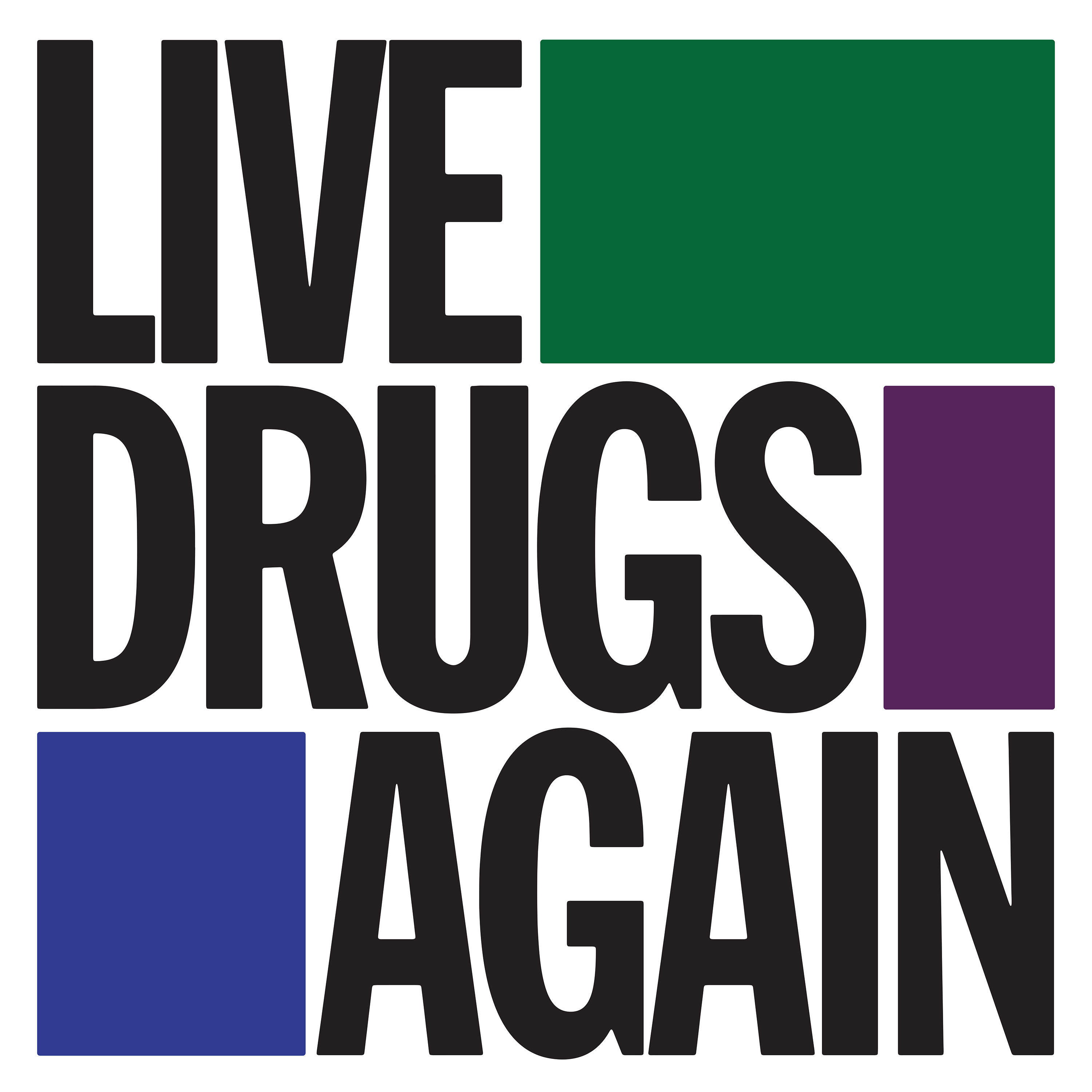 WAR ON DRUGS — LIVE DRUGS AGAIN