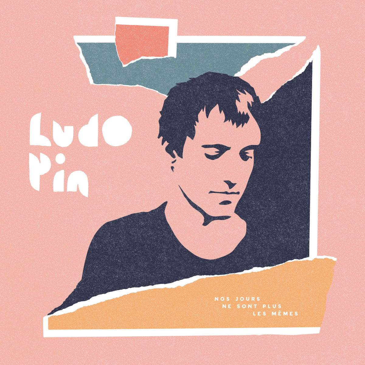 LUDO PIN — Nos Jours Ne Sont Plus Les Memes