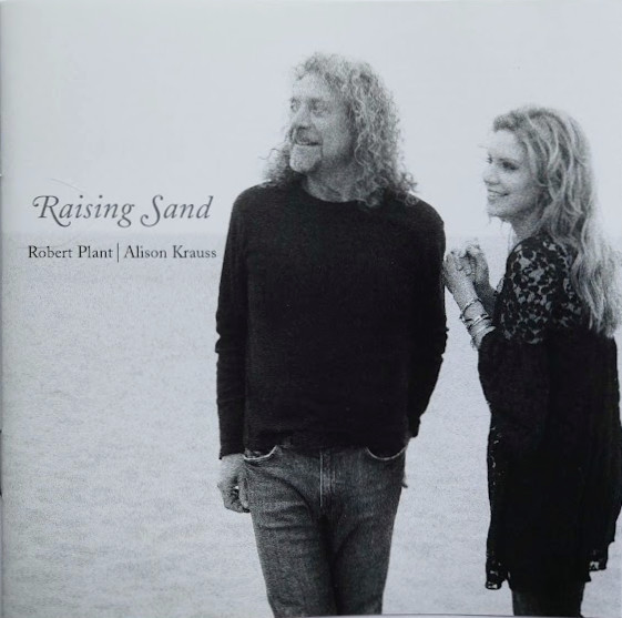ROBERT PLANT & ALISON KRAUSS — Raising Sand