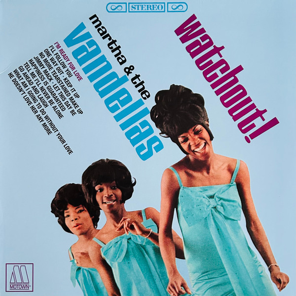 MARTHA REEVES & THE VANDELLAS — Watchout