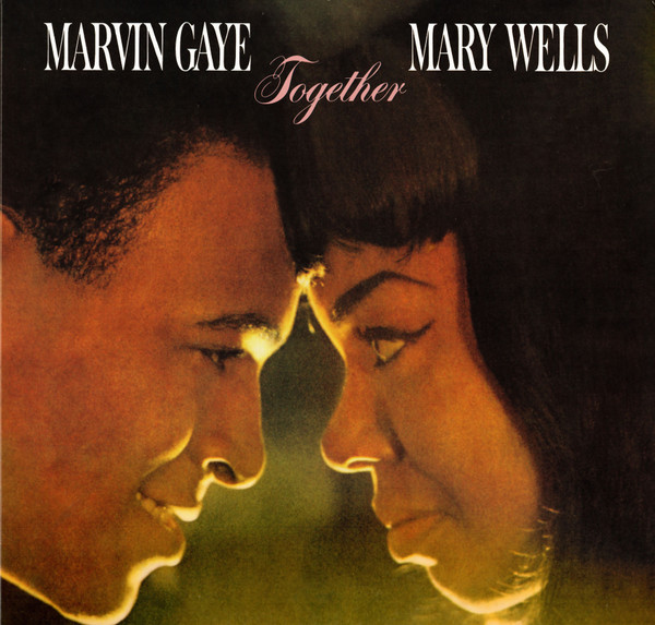 MARVIN GAYE & MARY WELLS — Together