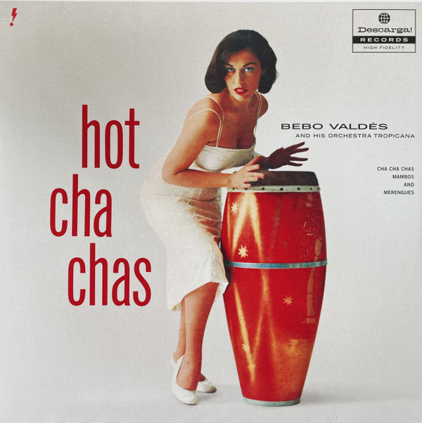 BEBO VALDES — Hot Cha Chas (+4 Bonus Tracks) (Limited Edition)