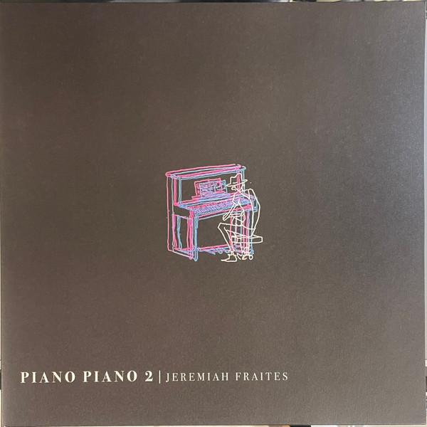 Jeremiah Fraites — Piano Piano 2