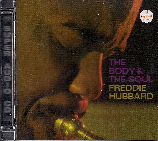 Freddie Hubbard — The Body & The Soul