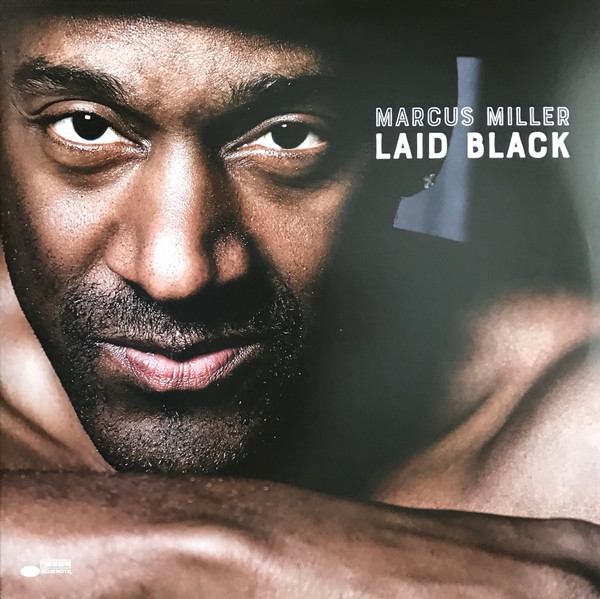 Marcus Miller — Laid Black
