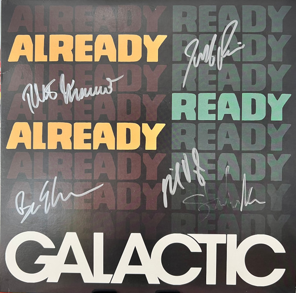 GALACTIC — ALREADY READY ALREADY