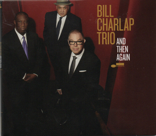 Bill Charlap Trio — And Then Again