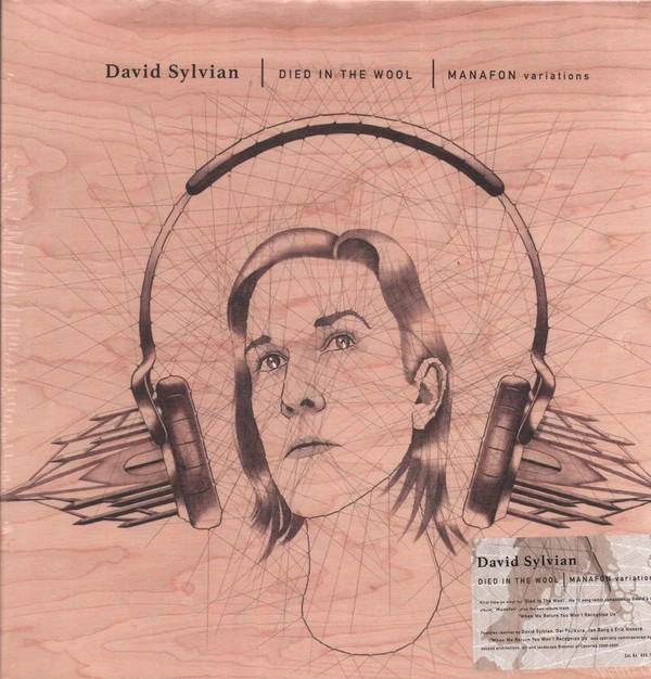Sylvian, David — Died In The Wool-Manafon Variations(2LP/GF)