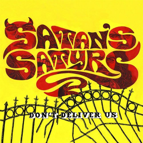 SATANS SATYRS — Dont Deliver Us