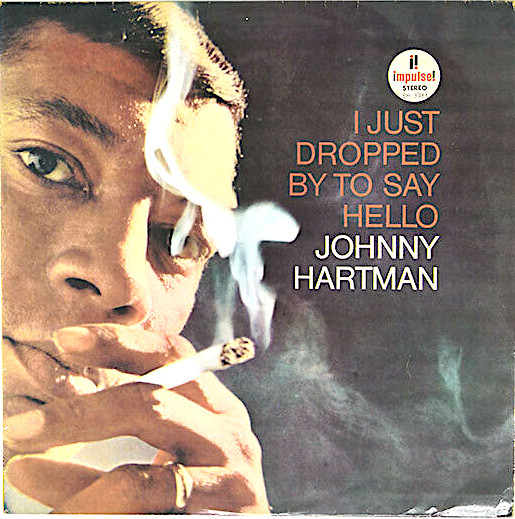 Johnny Hartman — I Just Dropped By To Say Hello