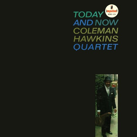 Coleman Hawkins Quartet — Today And Now