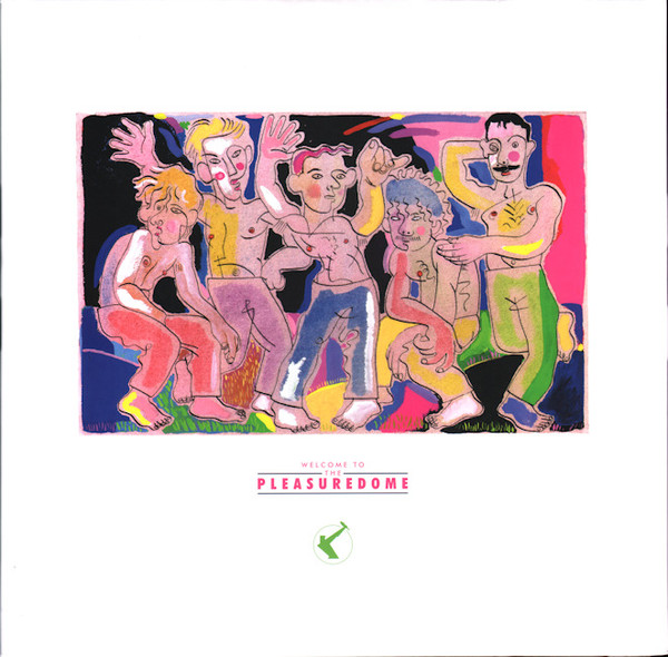 Frankie Goes To Hollywood — Welcome To The Pleasuredome