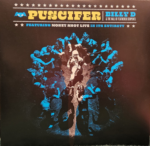 PUSCIFER — BILLY D MONEY SHOT LIVE IN IT