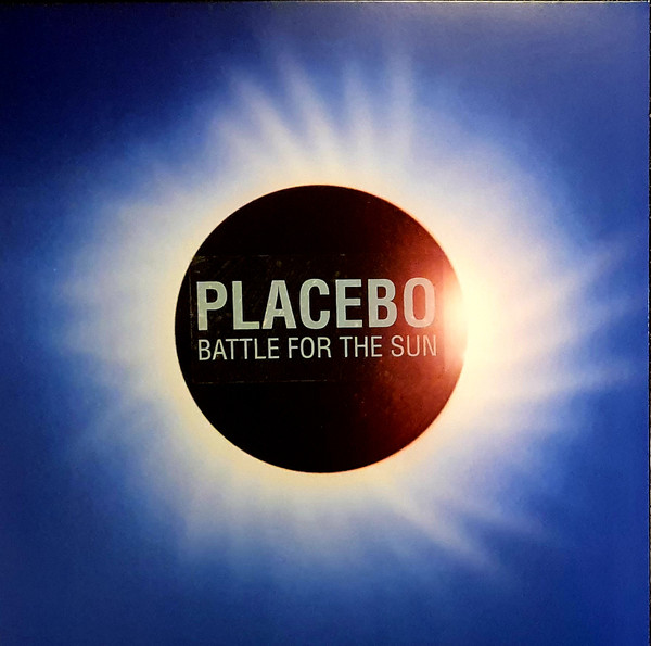 PLACEBO — BATTLE FOR THE SUN