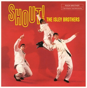 ISLEY BROTHERS — Shout!