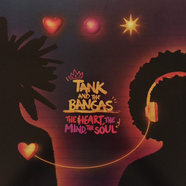 Tank And The Bangas — The Heart, The Mind, The Soul