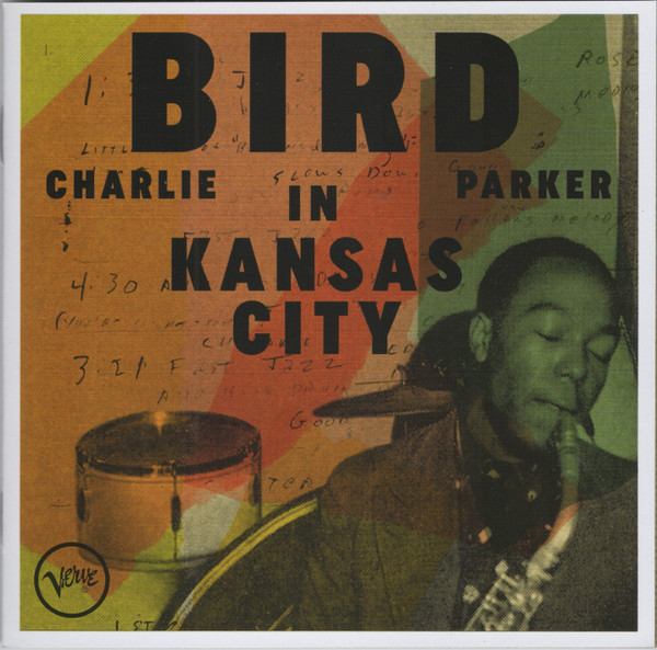 Charlie Parker — Bird In Kansas City