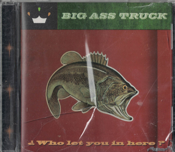 BIG ASS TRUCK — WHO LET YOU IN HERE?