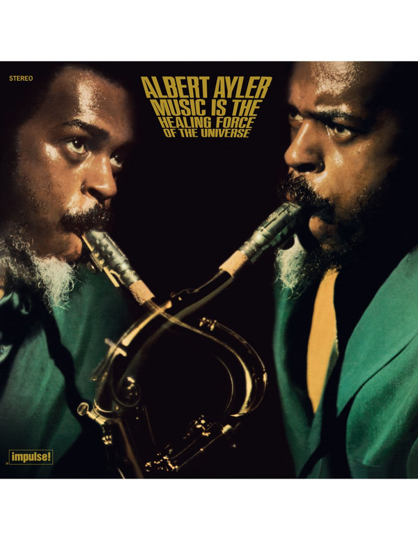 ALBERT AYLER — Music Is The Healing Force Of The Universe (Limited Edition)