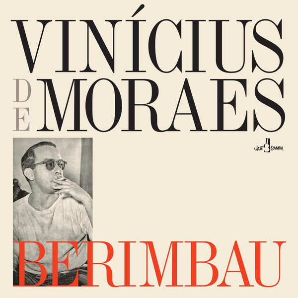 VINICIUS DE MORAES — Berimbau (Limited Edition)