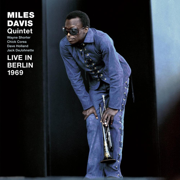 MILES DAVIS QUINTET — Live In Berlin 1969 (Limited Edition)
