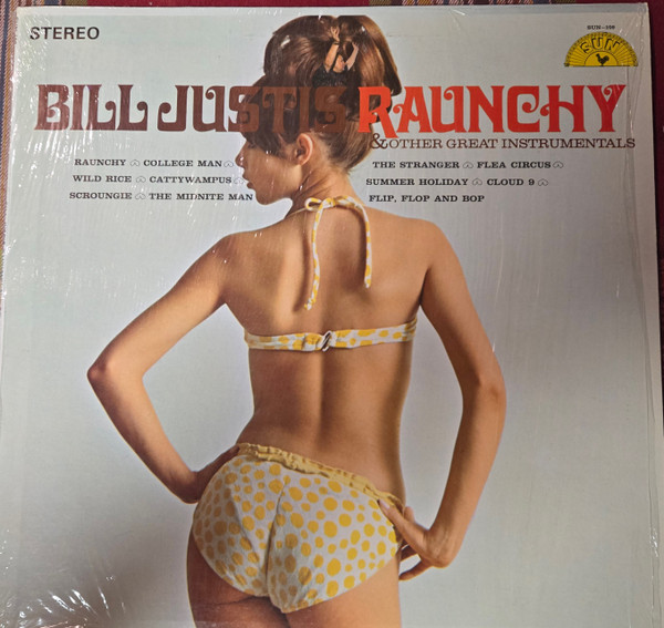 BILL JUSTIS — Raunchy & Other Great Instrumentals