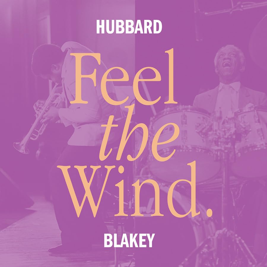 HUBBARD FREDDIE / BLAKEY ART — FEEL THE WIND