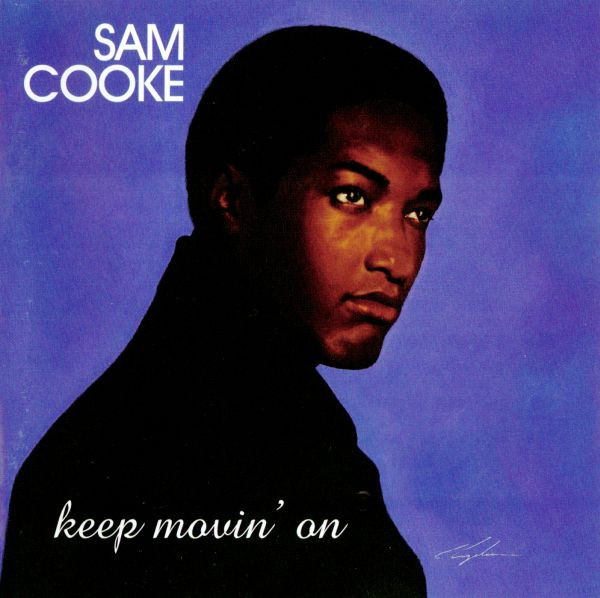Sam Cooke — Keep Movin' On
