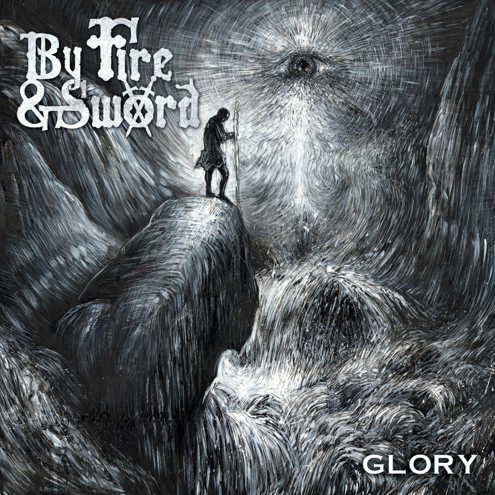 BY FIRE AND SWORD — Glory