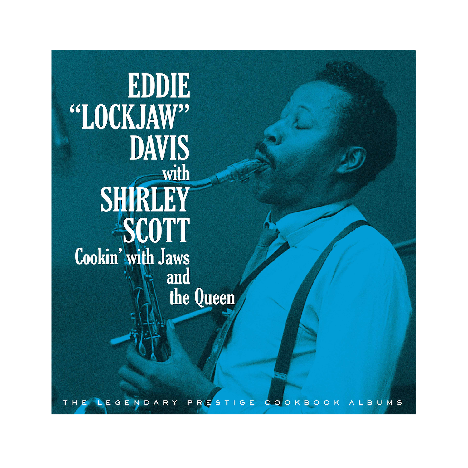 EDDIE LOCKJAW DAVIS — Cookin With Jaws And The Queen: The Legendary Prestige Cookbook Albums