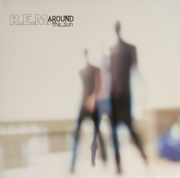 R.E.M. — Around The Sun