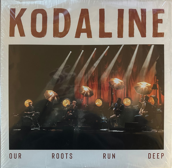 Kodaline — Our Roots Run Deep
