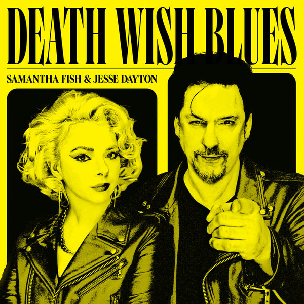 Samantha Fish Jesse Dayton — Death Wish Blues