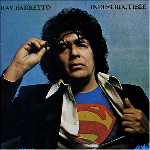 Ray Barretto — Indestructible