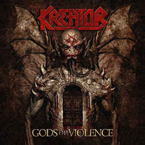 Kreator — Gods Of Violence