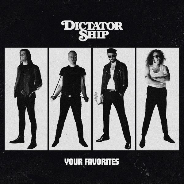 DICTATOR SHIP — YOUR FAVORITES