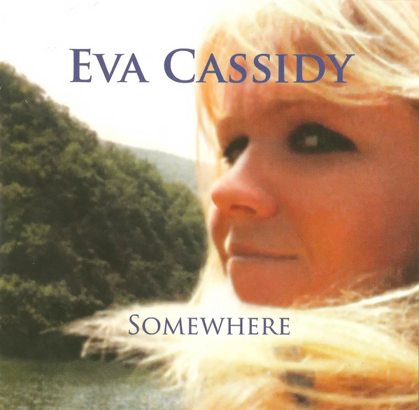 Eva Cassidy — Somewhere