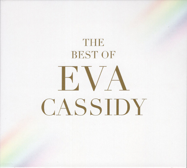Eva Cassidy — The Best Of Eva Cassidy