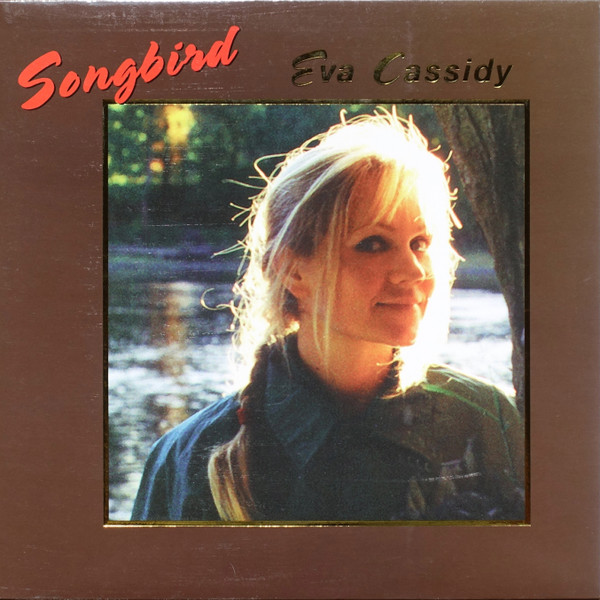 Eva Cassidy — Songbird