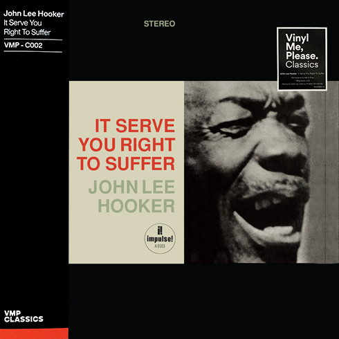 John Lee Hooker — It Serve You Right To Suffer