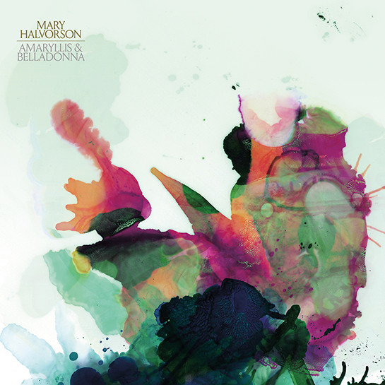 HALVORSON MARY — AMARYLLIS & BELLADONNA (2LP)