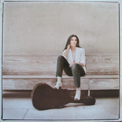 HARRIS EMMYLOU — WHITE SHOES