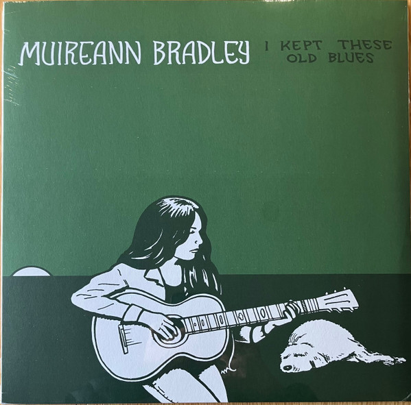 Muireann Bradley — I Kept These Old Blues