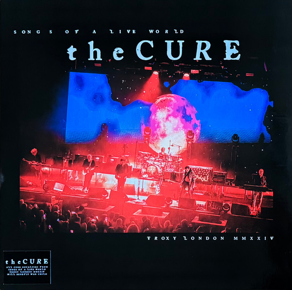 The Cure — Songs Of A Live World: Troxy London MMXXIV