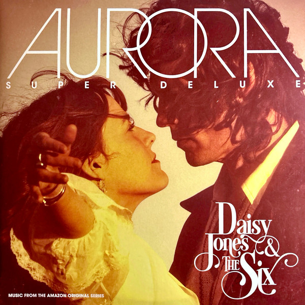 Daisy Jones & The Six — AURORA
