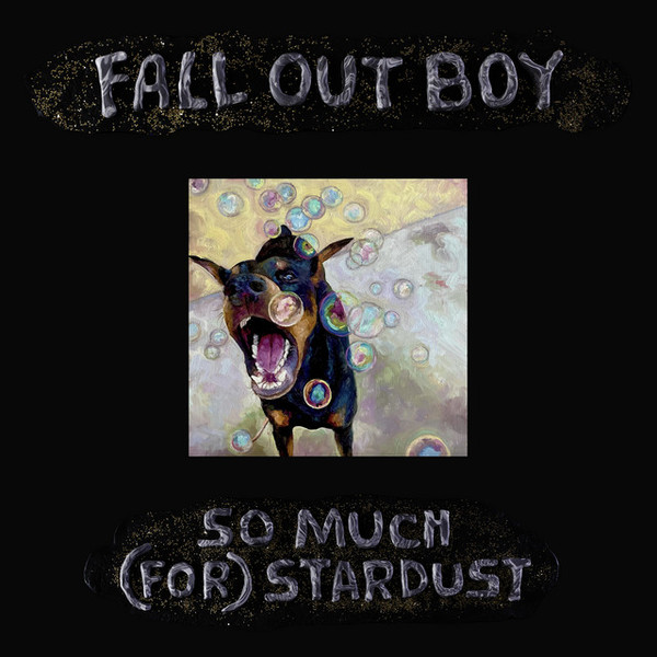 FALL OUT BOY — SO MUCH FOR STARDUST