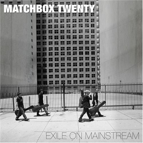 MATCHBOX TWENTY — EXILE ON MAINSTREAM