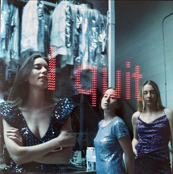 HAIM — I quit