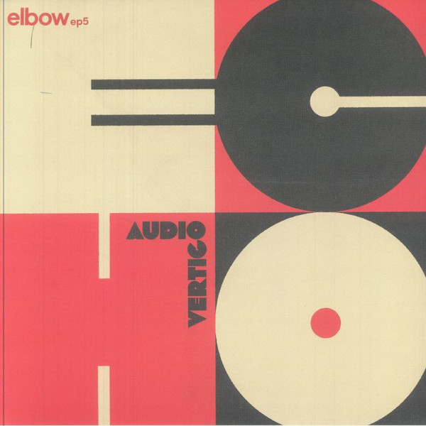 Elbow — AUDIO VERTIGO ECHO elbow EP5